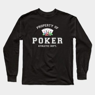 Property of Poker Athletic Depart. Long Sleeve T-Shirt